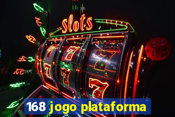 168 jogo plataforma